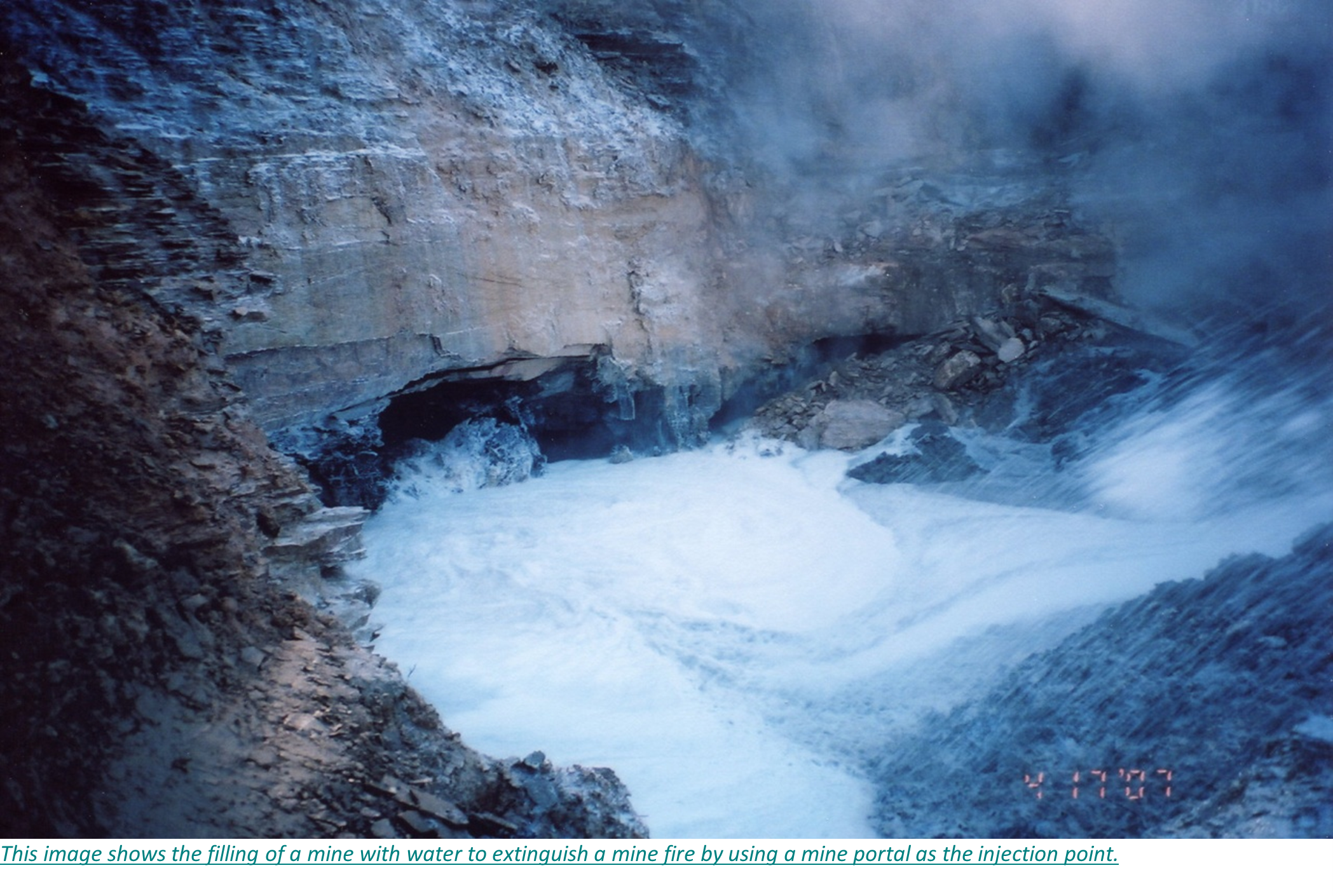 This image shows the filling of a mine with water to extinguish a mine fire by using a mine portal as the injection point.